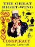 The Great Right-wing Conspiracy by Dewey Sayenoff