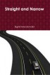 Straight and Narrow by Sigrid Macdonald