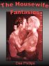 The Housewife Fantasies by Dee Phillips