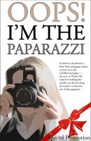 Cover for 'Oops! I'm The Paparazzi'