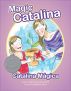 Magic Catalina / Catalina MÃ¡gica by Maria Cristina Moro