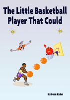 Cover for 'The Little Basketball Player That Could'