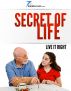 Secret of Life-Live it Right by 7 Minute Reads