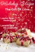 Holiday Magic - The Gift of Love by Laurie Ryan Lavada Dee