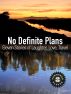 No Definite Plans: Eleven Stories of Laughter, Love, Travel (Townsend 11, Vol 3) by  Townsend 11