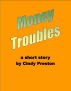 Money Troubles by Cindy Preston