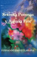 Cover for 'Setenta poemas y alguna flor'