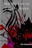 Cover for 'Snow White and the 7 Vampire Hunters'