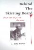 Behind The Skirting Board by John Porter