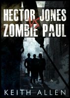 Cover for 'Hector Jones vs. Zombie Paul'