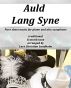 Auld Lang Syne Pure sheet music for piano and alto saxophone, traditional Scottish tune arranged by Lars Christian Lundholm by Pure Sheet music