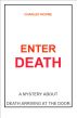 Enter Death by Charles Moore