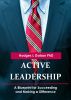 Active Leadership:  A Blueprint for Succeeding and Making a Difference by Hodges Golson