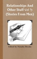 Cover for 'Relationships And Other Stuff (Stories From Men) Vol 3'