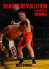 Bloody Revolution A Journey into UK MMA by Mick Bower