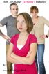 How To Change Teenager's Behavior by Steven T. Griggs, Ph.D.