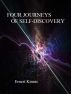 Four Journeys of Self-Discovery by Ernest Kinnie, PhD