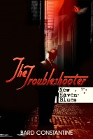 Cover for 'The Troubleshooter: New Haven Blues'