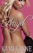 Falling For Angel by Kami Kayne