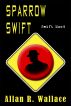 Sparrow Swift (Sparrow Swift Mood) by Allan R. Wallace