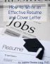 How to Write an Effective Resume and Cover Letter by Jeanine Long