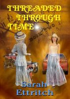 Cover for 'Threaded Through Time, Book Two'