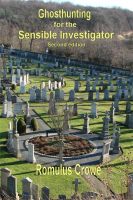 Cover for 'Ghosthunting for the Sensible Investigator; second edition'