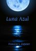 Luna Azul by Francine Zapater