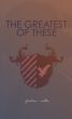 The Greatest of These by Jonathan Walton