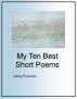 My Ten Best Short Poems by Lenny Everson