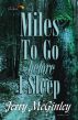 Miles To Go Before I Sleep by Jerry McGinley