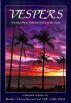 VESPERS  Evening Prayer from the Office of the Dead by Brother Bernard Seif, SMC, EdD, DNM