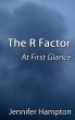 The R Factor: At First Glance by Jennifer Hampton