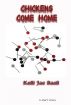 Chickens Come Home by Kelli Jae Baeli