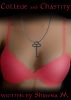 College and Chastity by Shawna M.