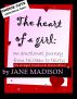 The Heart of a Girl: an emotional journey from thirteen to thirty by Jane Madison