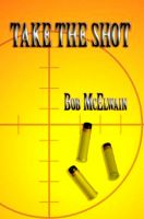 Cover for 'Take the Shot'