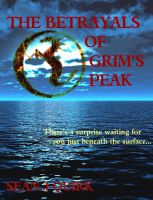 Cover for 'The Betrayals of Grim's Peak'
