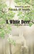 A White Deer And Other Stories by Patrick Smith