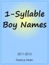 1-Syllable Boy Names, 2011-2012 by Nancy Man