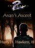 2 Kingdoms: Anan's Ascent by Harry H. Hawkins, III