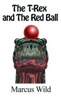 Cover for 'The T-Rex and the Red Ball'