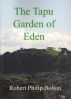 The Tapu Garden of Eden by Robert Philip Bolton