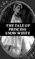 Cover for 'The Tale Of Princes Snow White'