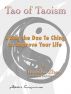 Tao of Taoism - Using the Dao Te Ching to Improve Your Life by Buddha Zhen