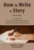 How to Write a Storyâ€”Second Edition by Kathleen C. Phillips