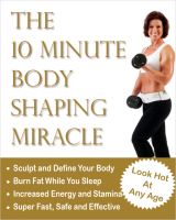 Cover for 'The 10 Minute Body Shaping Miracle'