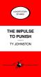 The Impulse to Punish (a short story of Mars) by Ty Johnston