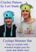 Cyclops Monster Hat for Teens Crochet Pattern by Lori Stade