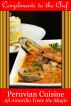 Peruvian Cuisine - Aji Amarillo Taste the Magic by Compliments to the Chef 